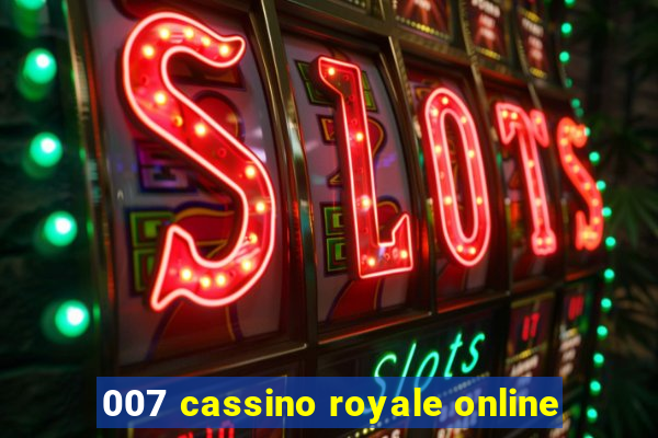 007 cassino royale online