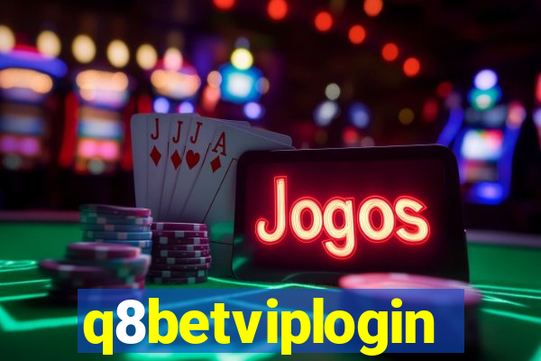 q8betviplogin