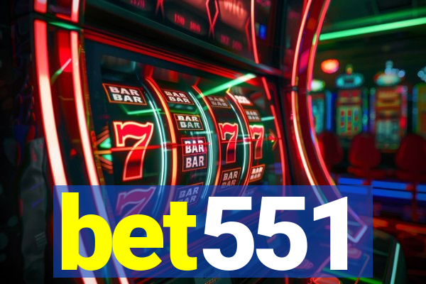 bet551