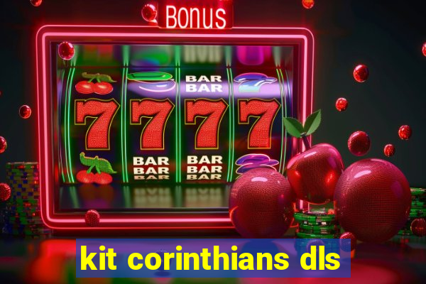 kit corinthians dls