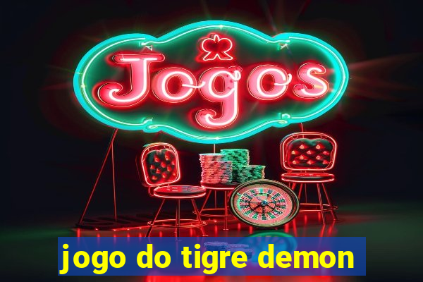 jogo do tigre demon