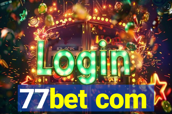 77bet com