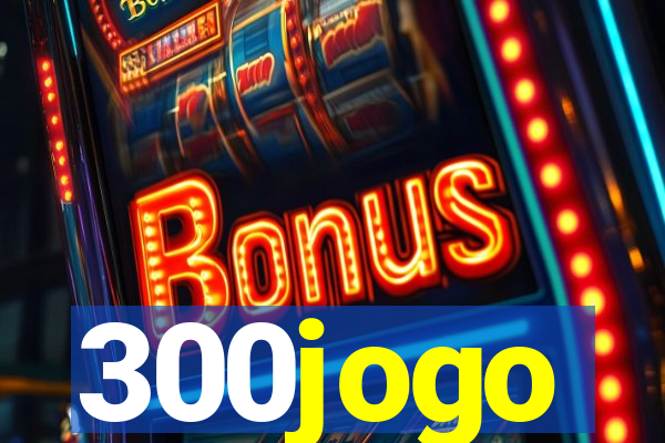 300jogo