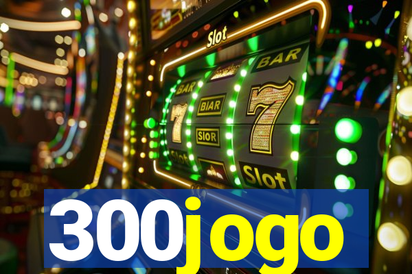 300jogo