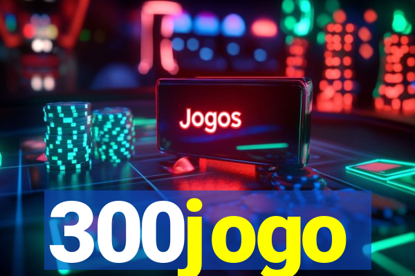 300jogo
