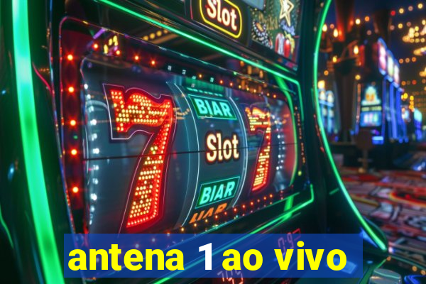 antena 1 ao vivo