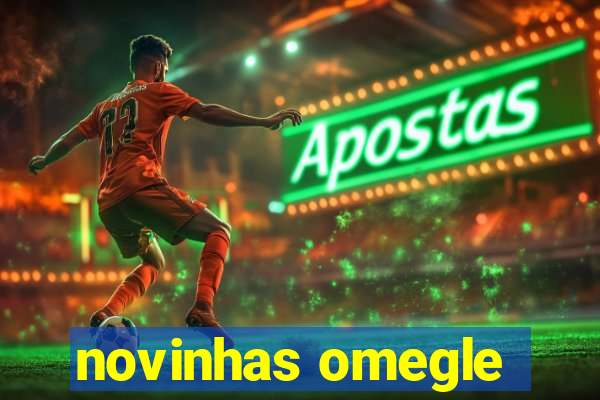 novinhas omegle