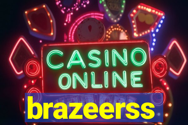 brazeerss