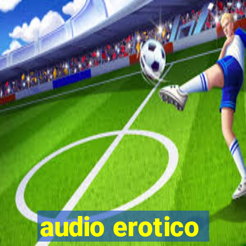 audio erotico