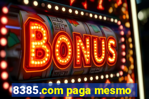 8385.com paga mesmo