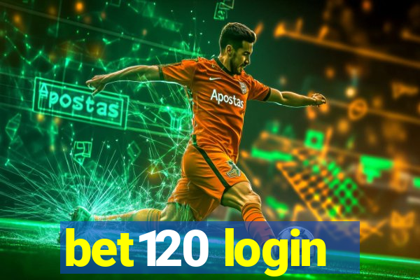 bet120 login