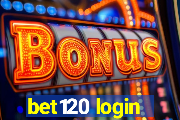 bet120 login