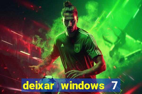 deixar windows 7 mais rapido
