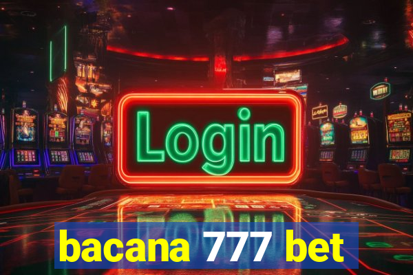 bacana 777 bet