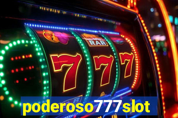 poderoso777slots