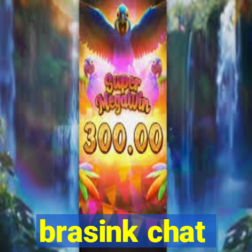 brasink chat