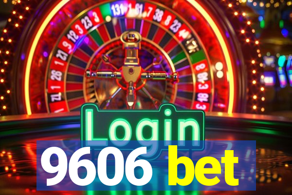 9606 bet