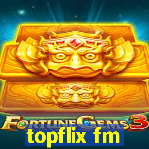 topflix fm