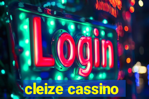cleize cassino