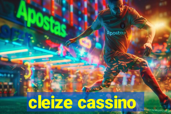 cleize cassino