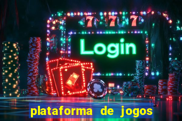 plataforma de jogos chinesa confiável