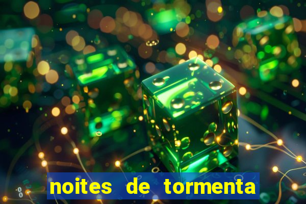 noites de tormenta filme completo dublado