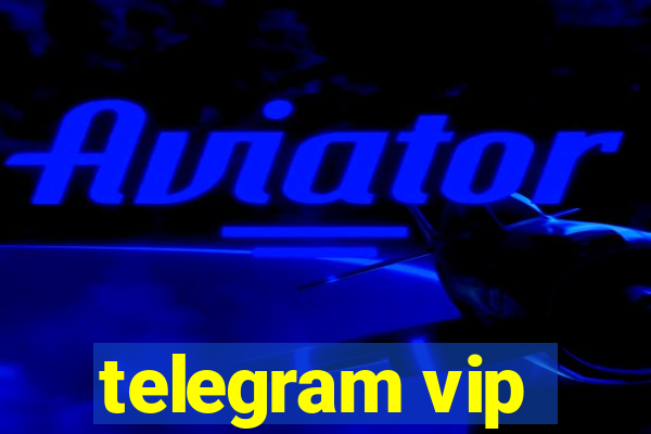 telegram vip