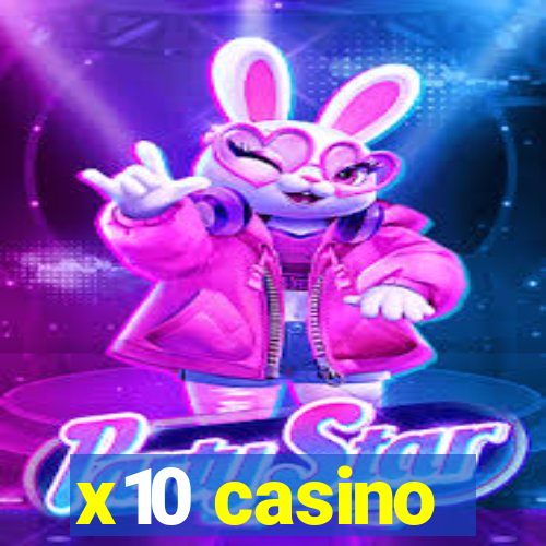 x10 casino
