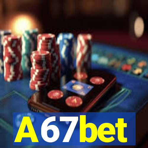 A67bet