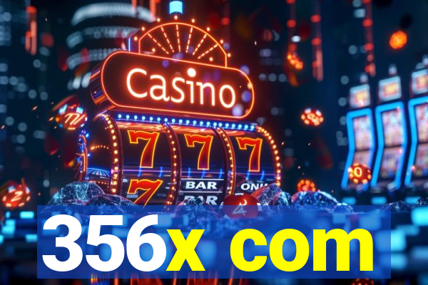 356x com