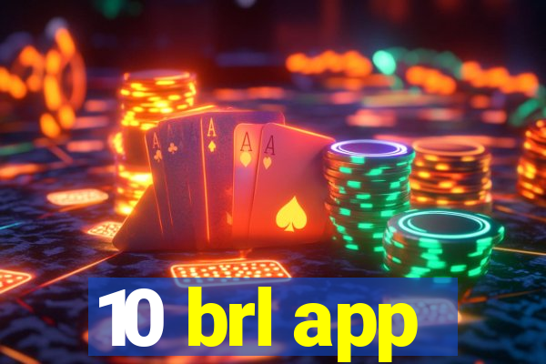 10 brl app