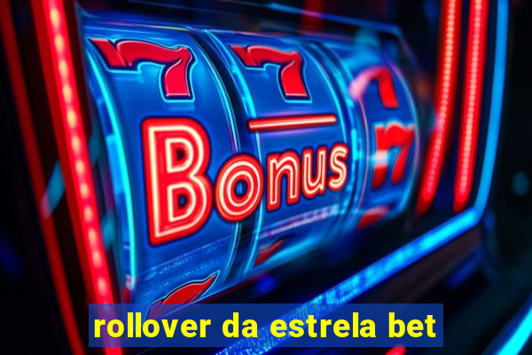 rollover da estrela bet