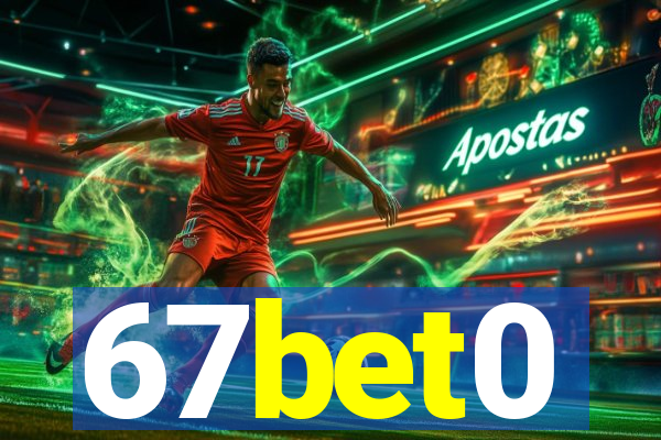 67bet0