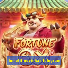 lomotif novinhas telegram