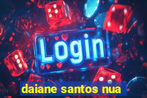 daiane santos nua