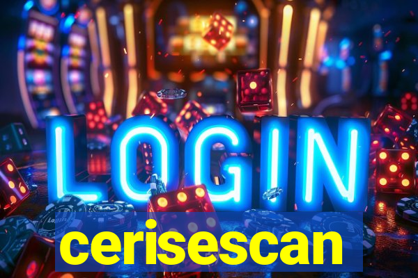 cerisescan