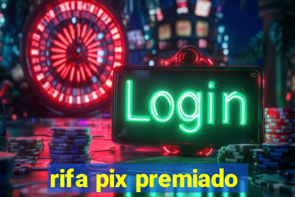 rifa pix premiado
