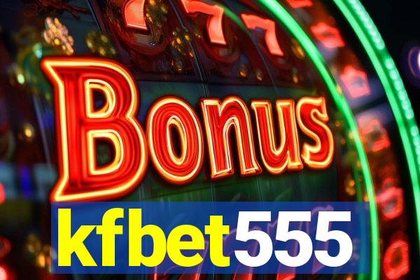 kfbet555