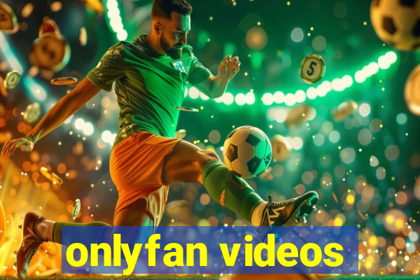 onlyfan videos