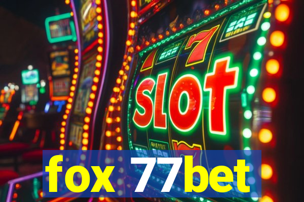 fox 77bet