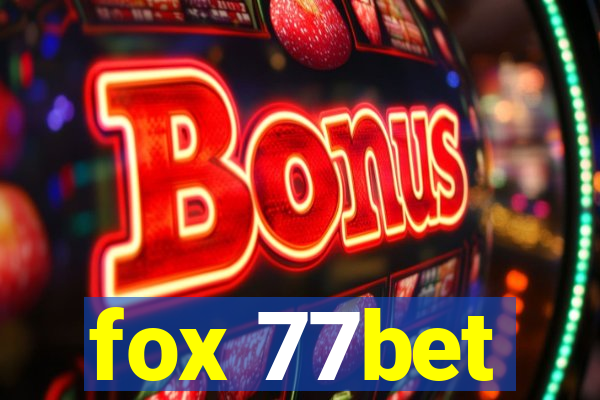 fox 77bet