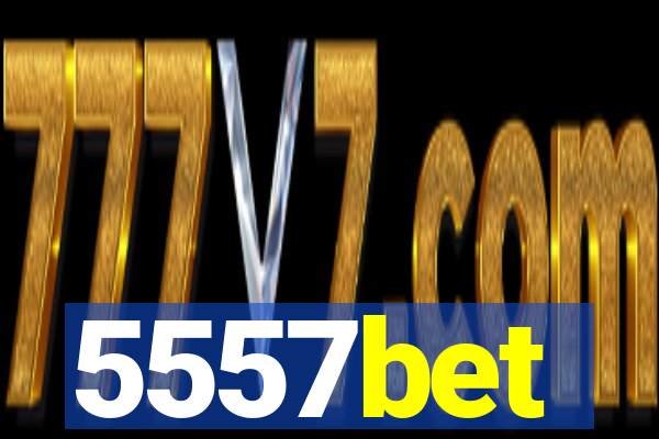 5557bet