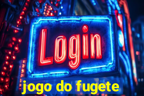 jogo do fugete