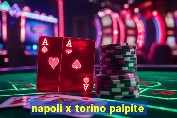 napoli x torino palpite