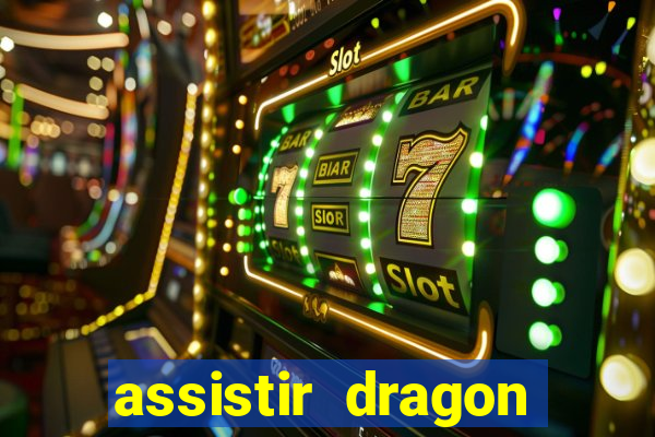 assistir dragon ball super completo