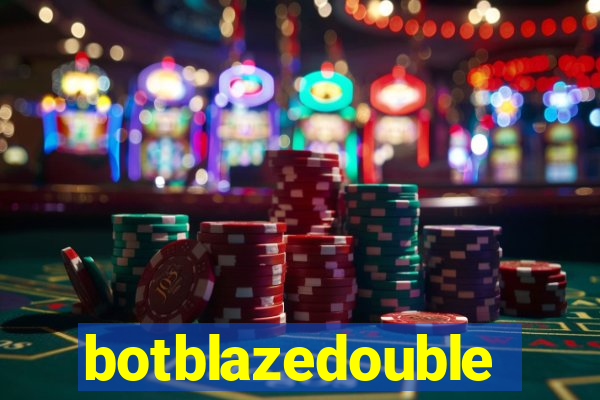 botblazedouble