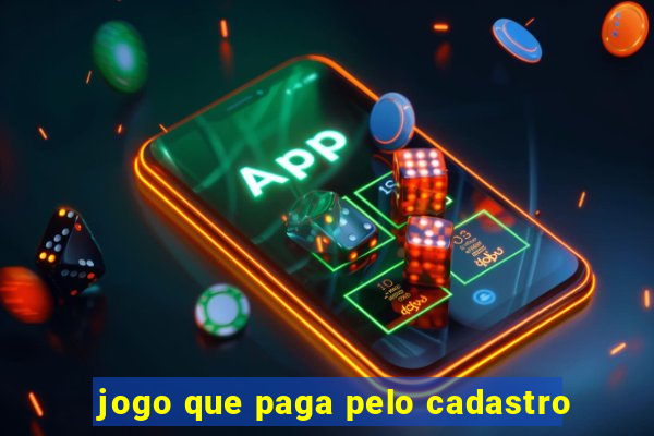 jogo que paga pelo cadastro