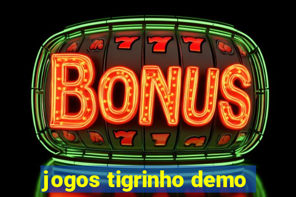 jogos tigrinho demo