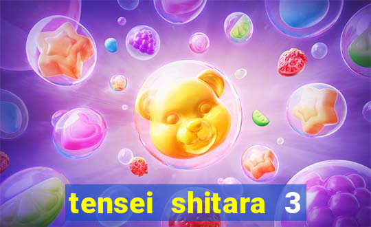 tensei shitara 3 temporada dublado