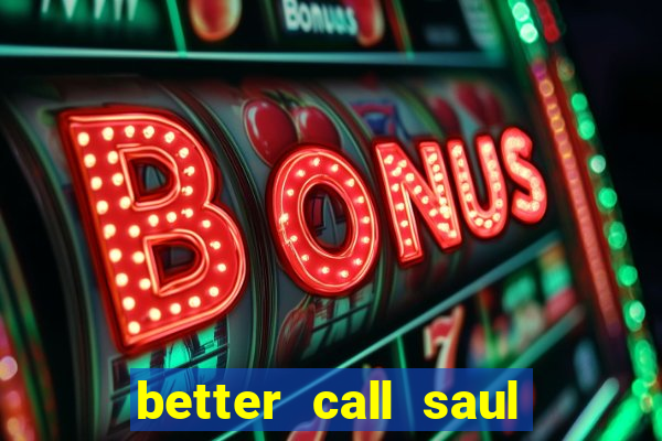 better call saul employee training